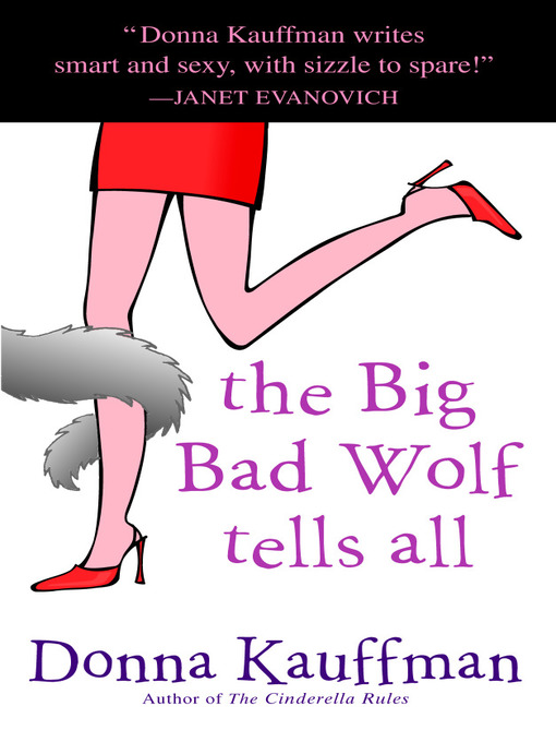 Title details for The Big Bad Wolf Tells All by Donna Kauffman - Available